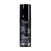 Гель для массажа ORGIE Sexy Vibe High Voltage с эффектом вибрации - 15 мл. - ORGIE - купить с доставкой в Новокузнецке