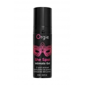 Интимный гель для G-точки ORGIE She Spot с возбуждающим эффектом - 15 мл. - ORGIE - купить с доставкой в Новокузнецке