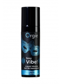 Гель для массажа ORGIE Sexy Vibe Liquid Vibrator с эффектом вибрации - 15 мл. - ORGIE - купить с доставкой в Новокузнецке