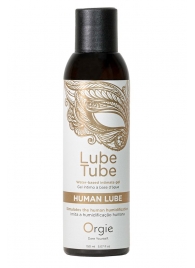Интимный гель на водной основе Lube Tube Human Lube - 150 мл. - ORGIE - купить с доставкой в Новокузнецке