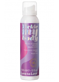Массажная хрустящая пенка Tickle My Body Fresh Mint с ароматом мяты - 150 мл. - Love to Love - купить с доставкой в Новокузнецке