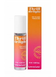 Возбуждающий гель Thrill Delight - 10 мл. - Love to Love - купить с доставкой в Новокузнецке