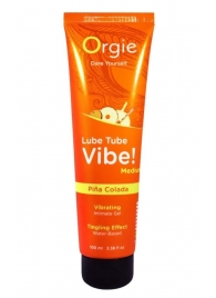 Гель с эффектом вибрации Lube Tube Vibe Medium Pina Colada - 100 мл. - ORGIE - купить с доставкой в Новокузнецке