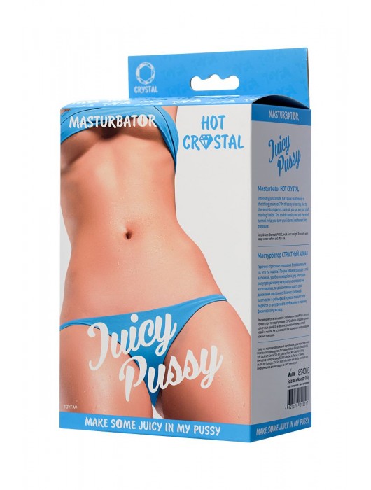 Прозрачный реалистичный мастурбатор Juicy Pussy Hot Crystal - ToyFa - в Новокузнецке купить с доставкой